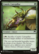 Caustic Caterpillar [Mystery Booster]